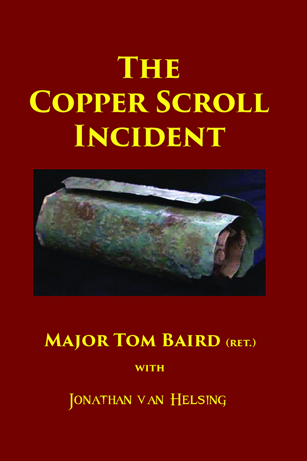The Copper Scroll Incident by Major Tom Baird